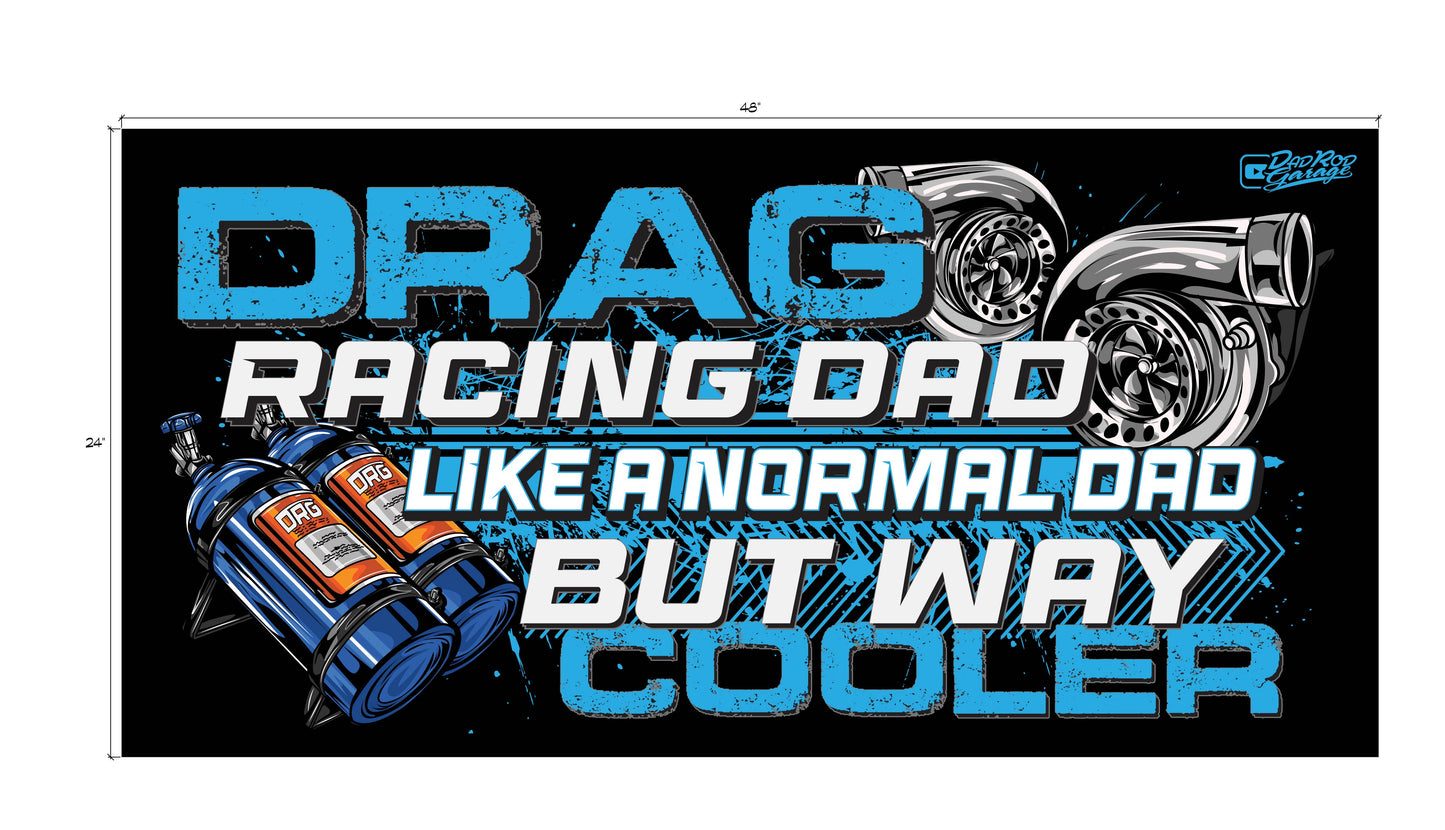 Drag Racing Dad Banner – DadRod Garage