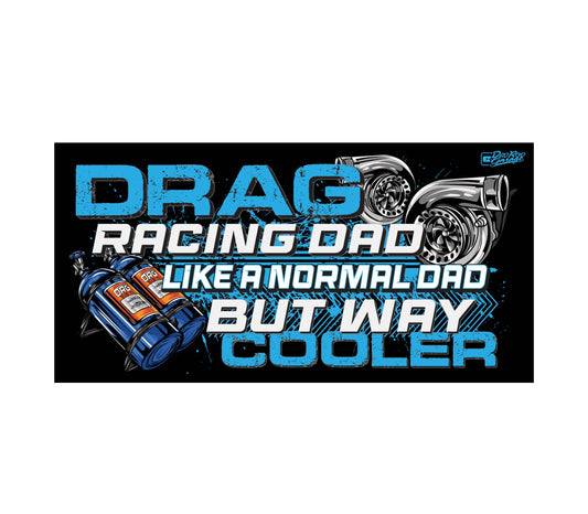 Drag Racing Dad Banner