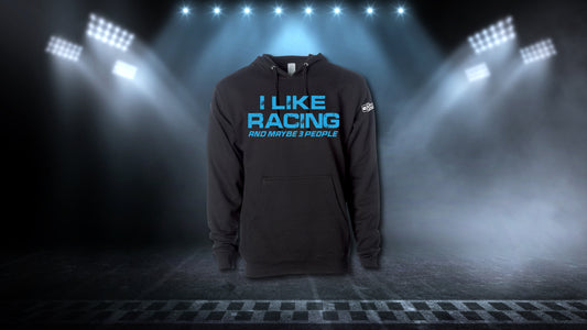 I Like Racing and Maybe 3 People Hoodie